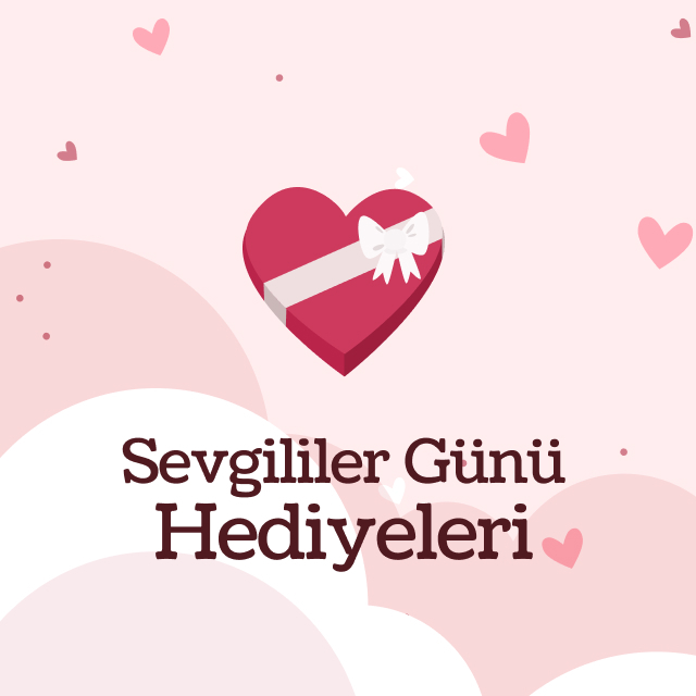 Sevgililer Günü Hediyeleri