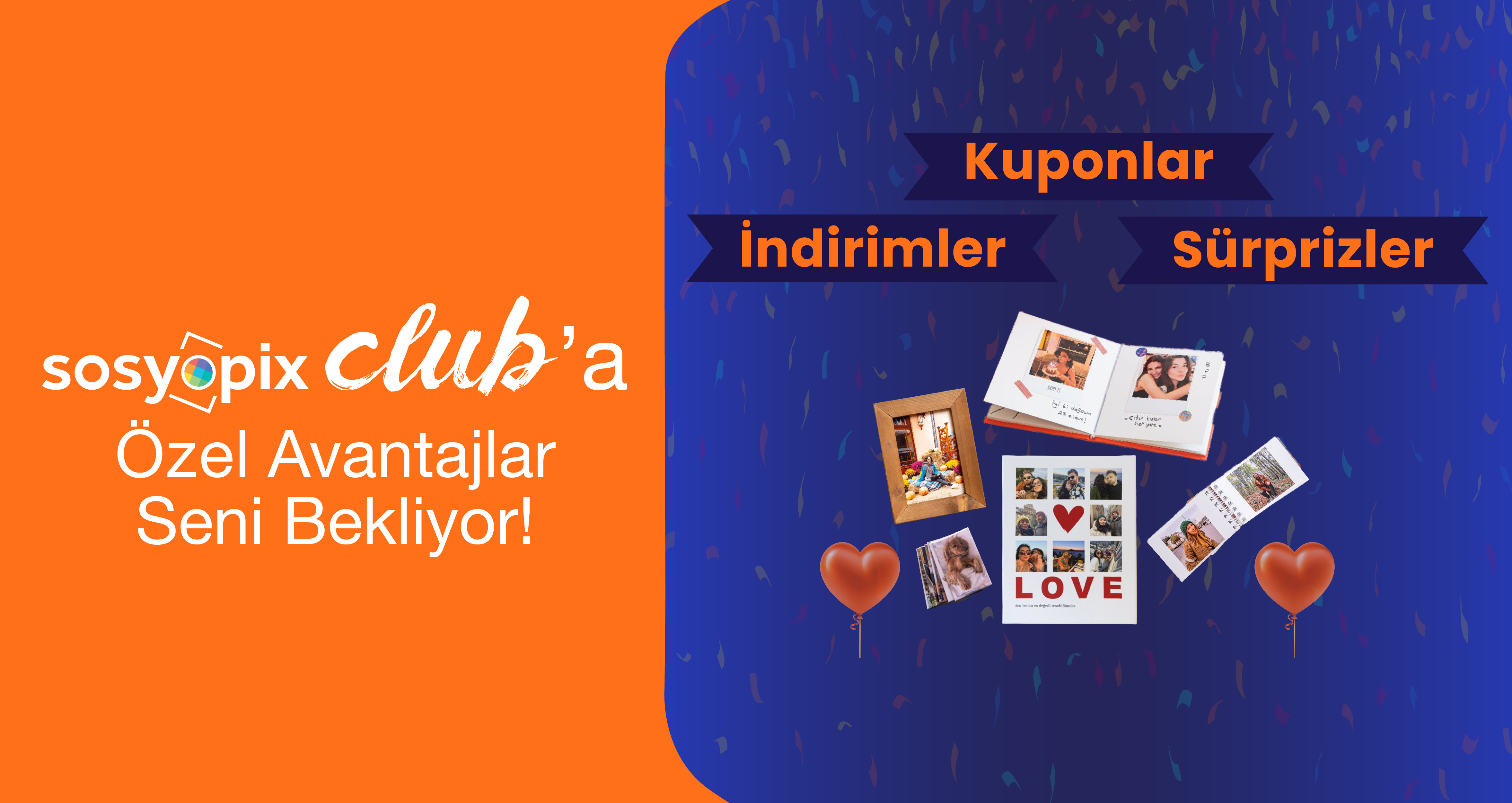 Sosyopix Club’a Özel Avantajlar